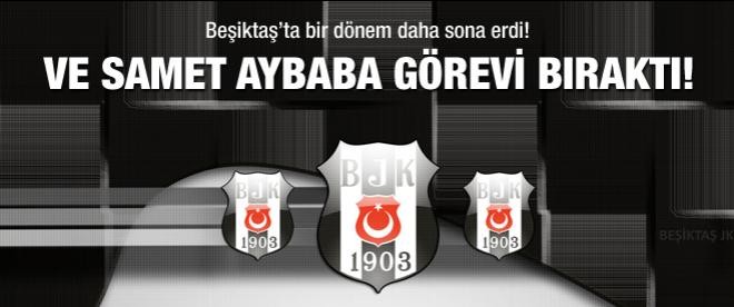 Samet Aybaba istifa etti