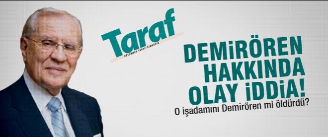 Taraf'tan Demirören hakkında olay iddia