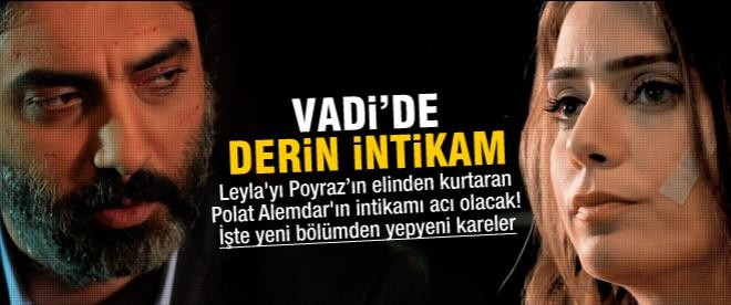 Vadi'de derin intikam!