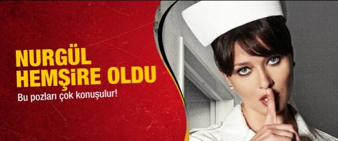 Nurgül Yeşilçay hemşire oldu