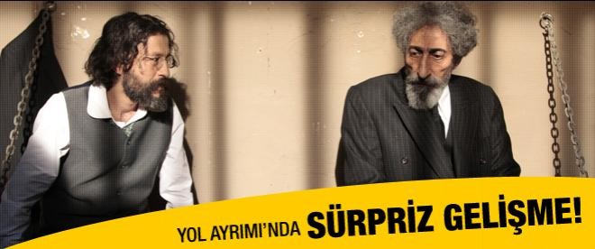 Yol Ayrımı'da sürpriz gelişme!